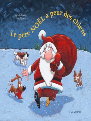 cover image of Le père Noël a peur des chiens